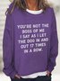 You're Not The Boss Of Me Dog Casual Sweatshirt