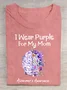 I Wear Purple For My Mom Alzheimer's Awareness Cotton T-Shirt