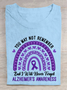 You May Not Remember But I Will Never Forget Alzheimer's Awareness Rainbow Cotton T-Shirt