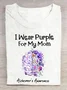 I Wear Purple For My Mom Alzheimer's Awareness Cotton T-Shirt