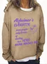 Alzheimer's Daughter Some People Only Dream Of Meeting Their Hero Mine Raised Me Casual Sweatshirt