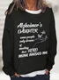 Alzheimer's Daughter Some People Only Dream Of Meeting Their Hero Mine Raised Me Casual Sweatshirt