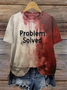 Women's Bloody Problem Solved Halloween Print T-Shirt