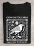 Crows Before Bros Cotton T-shirt