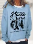 Yes I Smell Like A Horse Horse Girl Farm Lover Casual Sweatshirt