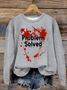 Problem Solved Bloody Halloween Cotton Crew Neck Casual Text Letters Sweatshirt