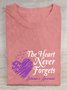 Alzheimer's Awareness The Heart Never Forgets  Cotton T-shirt