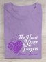 Alzheimer's Awareness The Heart Never Forgets  Cotton T-shirt