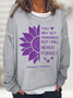 You May Not Remember But I Will Never Forget Alzheimers Awareness Casual Sweatshirt