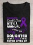 Alzheimer's Awareness Dementia Doesn't Come With a Manual It Comes With a Daughter Who Never Gives Up Cotton T-shirt