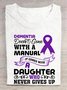 Alzheimer's Awareness Dementia Doesn't Come With a Manual It Comes With a Daughter Who Never Gives Up Cotton T-shirt