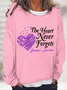 Alzheimer's Awareness The Heart Never Forgets Casual Sweatshirt