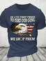 In 1775 They Tried To Take Our Guns, We Shot Them Cotton T-Shirt