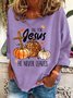 Fall For Jesus He Never Leaves Thanksgiving Casual Sweatshirt