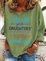 Vote Like Your Daughter’s Rights Depend On It Casual Sweatshirt