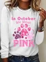 In October We Wear Pink Dog Cat Paw Breast Cancer Dog Paws Casual Long Sleeve Shirt