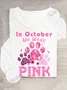 In October We Wear Pink Dog Cat Paw Breast Cancer Dog Paws Casual Long Sleeve Shirt