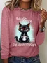 Sarcasm & Attitude Angry Cat Funny Quote Casual Long Sleeve Shirt