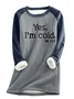 Women's Yes I'm Still Freezing Cold Fleece Fabric Sweatshirt