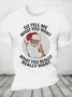 Christmas So Tell Me What You Want - What You Really Really Want - Spice Girls Parody Cotton T-shirt