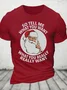 Christmas So Tell Me What You Want - What You Really Really Want - Spice Girls Parody Cotton T-shirt