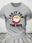 I Do It For The Hos Funny Christmas Cotton T-shirt