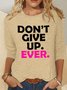 Never Give Up Casual Long Sleeve Shirt