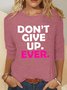 Never Give Up Casual Long Sleeve Shirt