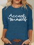 Accept Yourself Casual Long Sleeve Shirt