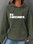 Be Awesome Simple Loose Hoodie