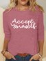 Accept Yourself Casual Long Sleeve Shirt