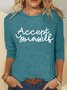 Accept Yourself Casual Long Sleeve Shirt