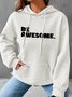 Be Awesome Simple Loose Hoodie