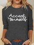 Accept Yourself Casual Long Sleeve Shirt