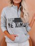 In A world Where You Can Be Anything Be Kind Sweatshirts