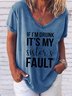 If I'm Drunk It's My Sister's Fault Tee