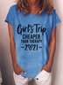 Girls Trip Cheaper Than Therapy 2021 Crew Neck Casual T-Shirt