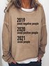Funny 2021 Letter Graphic Long Sleeve Round Neck Loose Sweatshirts