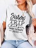Sister's Trip Cheaper Than Therapy Women's T-Shirt