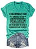 I Told Myself That I Should Stop Drinking Women's T-Shirt