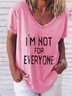 I'm Not For Everyone Graphic Short Sleeve T Shirt