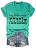 My doctor Says I Need Classes Red wine Short Sleeve T-shirt