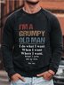 I'M A Grumpy Old Man Sweatshirt