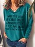 I Want to Be So Full of Christ That If A Mosquito Bites Me Casual Sweatshirt