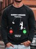 Sorry I Missed Your Call I Was On My Other Line Crew Neck Long Sleeve Sweatshirt