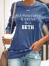 Funny In A World Full Of Karens Be A Beth Casual Sweatershirt