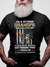 I'm A Veteran Grandpa I Have Risked My Life To Protect Stranger Casual Short sleeve T-shirt