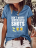 Don't worry I've had both my shots vaccination tequila Slogan T-shirt