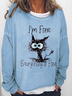 I'm Fine Everthing Is Fine Cat Funny Print Sweatshirt