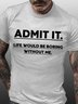 Admit It Men's Short Sleeve T-Shirt